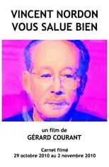 Película Vincent Nordon vous salue bien