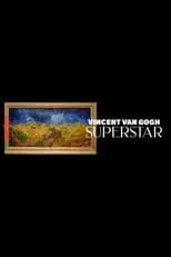 Dr. Paul Gachet es Self (archive footage) en Vincent van Gogh Superstar