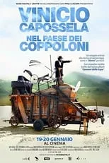 Película Vinicio Capossela - Nel paese dei coppoloni