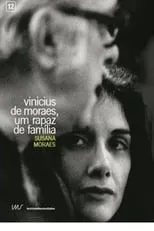 Vinicius de Moraes es Self en Vinicius de Moraes, Um Rapaz de Família