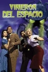 Película Vinieron del espacio