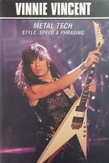 Vinnie Vincent interpreta a  en Vinnie Vincent: Metal Tech