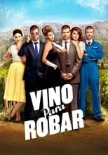 Poster de la película Vino para robar - Películas hoy en TV