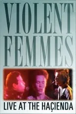 Brian Ritchie es Himself en Violent Femmes: Live at the Hacienda