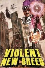 Póster de Violent New Breed