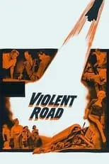 Película Violent Road