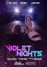 Película Violet Nights