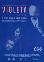 Película Violeta Existe