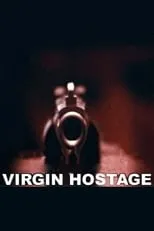 Leroy Jones interpreta a Roger en Virgin Hostage