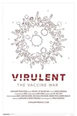 Poster de la película Virulent: The Vaccine War - Películas hoy en TV