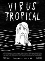 Póster de la película Virus Tropical