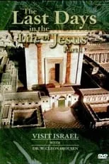 W. Cleon Skousen es Self en Visit israel with Dr. W. Cleon Skousen - The Last Days in the Life of Jesus (Part 1)