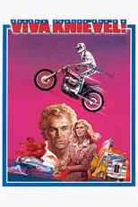 Evel Knievel interpreta a Himself en Viva Knievel!