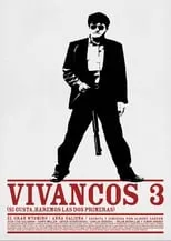 Roberto Cairo en la película Vivancos 3 (Si gusta haremos las dos primeras)