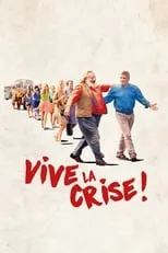 Poster de la película Vive la crise ! - Películas hoy en TV