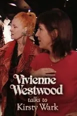 Kirsty Wark es Self en Vivienne Westwood Talks to Kirsty Wark