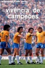 Película Vivência de Campeões