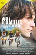 Película Vivre à 100 milles à l'heure