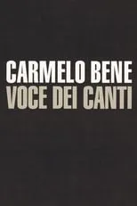 Carmelo Bene es  en Voce dei Canti