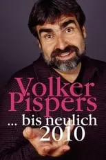 Poster de la película Volker Pispers - ... bis neulich 2010 - Películas hoy en TV