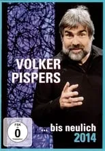 Poster de la película Volker Pispers - ... bis neulich 2014 - Películas hoy en TV