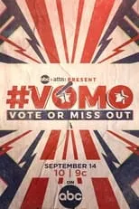 Poster de la película VOMO: Vote or Miss Out - Películas hoy en TV