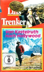 Luis Trenker interpreta a Himself en Von Kastelruth nach Hollywood