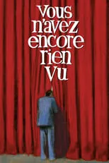 Poster de la película Vous n'avez encore rien vu - Películas hoy en TV