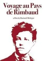 Película Voyage au pays De Rimbaud