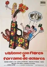 Película Vísteme con flores y fórrame de dólares