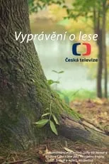 Película Vyprávění o lese