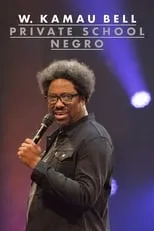 Película W. Kamau Bell: Private School Negro