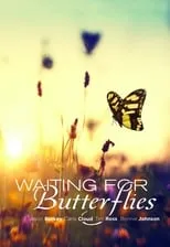 Poster de Waiting for Butterflies