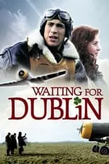 Poster de la película Waiting for Dublin - Películas hoy en TV