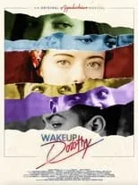 Película Wake Up Dorothy