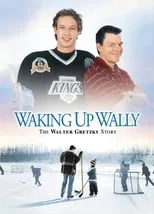 Poster de Waking Up Wally: The Walter Gretzky Story