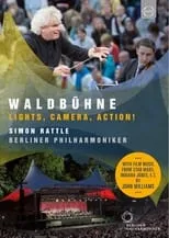 Simon Rattle es Conductor en Waldbühne 2015: Lights, Camera, Action!