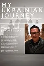 Waldemar Januszczak es Self en Waldemar Januszcak: My Ukrainian Journey