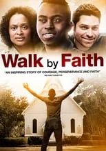 Película Walk By Faith