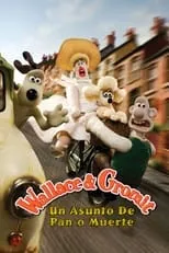 Poster de la película Wallace y Gromit: un asunto de pan o muerte - Películas hoy en TV