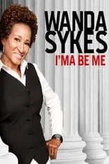 Poster de la película Wanda Sykes: I'ma Be Me - Películas hoy en TV