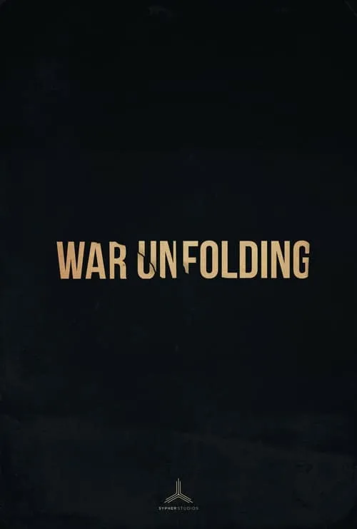 Película War Unfolding