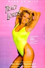 Debra Lamb interpreta a Herself - Aerobics Workout Partner (as Deborah Lamb) en Warm Up with Traci Lords