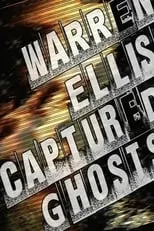 Grant Morrison interpreta a Self en Warren Ellis: Captured Ghosts