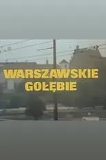 Película Warszawskie gołębie