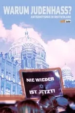 Película Warum Judenhass? Antisemitismus in Deutschland