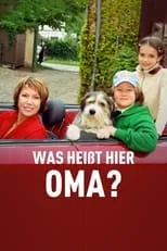 Poster de Was heißt hier Oma!