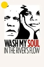 Ruby Hunter es  en Wash My Soul in the River's Flow