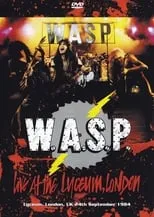 Blackie Lawless es Self en W.A.S.P. | Live at the Lyceum, London