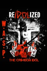 Frankie Banali es Self en W.A.S.P. | ReIdolized (The Soundtrack to the Crimson Idol)